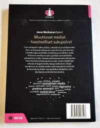 Muuttuvat mediat, haasteelliset sukupolvet