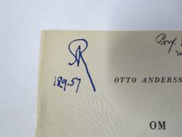 Otto Andersson - Om Jean Sibelius - Två artiklar, Särtryck ur Hbl 8.12.1956 / 3..1957 -tekijän omiste &amp; nimikirjoitus &quot;Till Prof. Dr. Rudner...&quot;