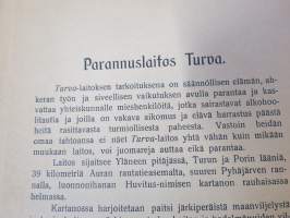 Parannuslaitos Turva (alkohoolitautia eli alkoholismia sairastaville) Pyhäjärven rannalla Yläneen pitäjässä