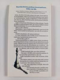 Luovan johtajan ISO 9000 : miten erotun menestyjänä muista laadunhallinnan kansainvälisen standardiston hyödyntäjänä