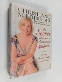The secret pleasures of menopause playbook : a guide to creating vibrant health through pleasure