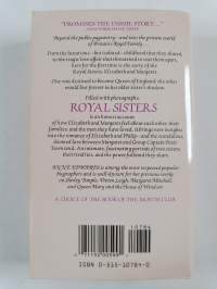 Royal Sisters - The Private Lives and Loves of Queen Elizabeth II and Princess Margaret