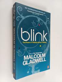 Blink : the power of thinking without thinking