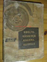 Kew Fargo  -Huolto- käsikirja kuorma-autoille . Bensa/Diesel