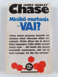 Minäkö murhaaja - vai