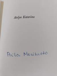 Ateljee Katariina (signeerattu)