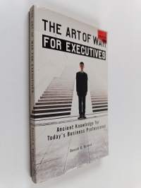 The Art of War for Executives : Ancient Knowledge for Today&#039;s Business Professional