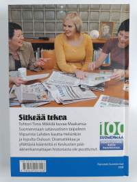 Sitkeää tekoa : Maakansa-Suomenmaa poliittisilla lehtimarkkinoilla 1908-2008 (signeerattu, tekijän omiste)