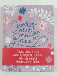 Isoäiti, olet minulle rakas