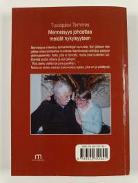 Menneisyys johdattaa meidät nykyisyyteen : romaani