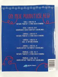26. laulu- ja tantsupeo teataja : Aja puudutus. Puudutuse aeg : XXVI Laulu- ja XIX tantsupidu 4.-6. juuli 2014 Tallinnas