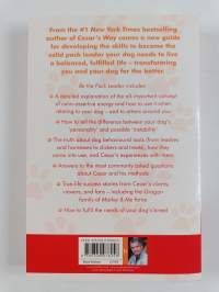 Be the pack leader : use Cesar's way to transform your dog... and your life