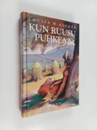 Kun ruusu puhkeaa