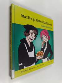 Martin ja Katan keittiössä : lasten kokkikirja - Lasten kokkikirja