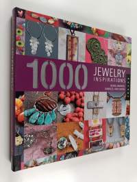 1000 jewelry inspirations : beads, baubles, dangles, and chains - One thousand jewelry inspirations