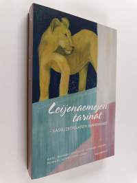 Leijonaemojen tarinat : kasvu erityislapsen vanhemmaksi