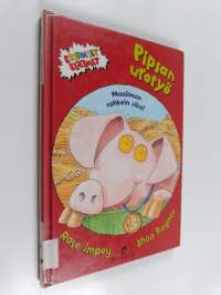 Pipsan urotyö : maailman rohkein sika!