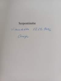 Serpentiinitie : runoja (signeerattu, tekijän omiste)