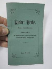 Pietari Brahe, Suomen kenraalikuvernööri. Kuvaelma Brahemuistopatsaan rahaston toimikunnan Turussa hankkima ja painattama1880