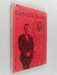 Saparo-Tuure : Ture Aran punamustasta muistojen kirjasta