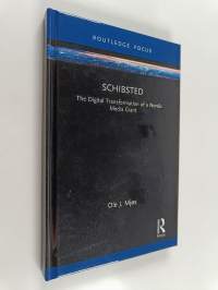 Schibsted - The Digital Transformation of a Nordic Media Giant