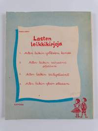 Miten leikin yksin ollessani : askartelutehtäviä ja leikkejä 6-13 vuotiaille lapsille N:o 4