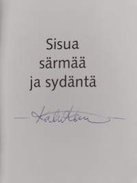 Sisua, särmää ja sydäntä (signeerattu)