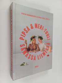 Samassa liemessä : Pipsa &amp; Meri-Tuuli samassa liemessä