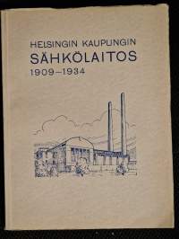 Helsingin kaupungin sähkölaitos 1909-1934