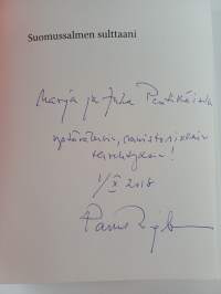 Suomussalmen sulttaani : Ilmari Kiannon elämä (signeerattu, tekijän omiste)