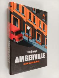 Amberville : paluu alamaailmaan