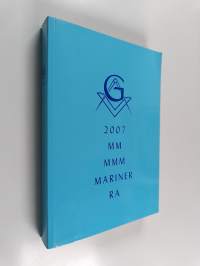 Henkilömatrikkeli 2007 : Suomen V. ja O.M suurloosin, Suomen merkkimestarimuurarien suurloosin ja Suomen Royal arch suurchapterin valta-alueiden loosien ja chapte...