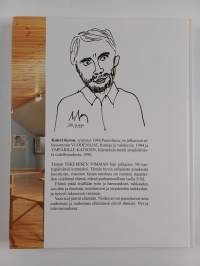 Tekemisen vimma : elettyä elämää vuosikymmenten saatossa Tehtyjä tekoja, maisemia, ihmisiä ja kokemuksia Kirjoituksia ja kirjeitä Valokuvia mieleenjääneistä tapah...