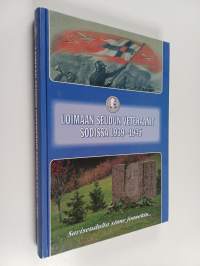 Loimaan seudun veteraanit sodissa 1939-1945 - saviseudulta sinne jonnekin ...