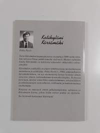 Kotikyläni Kärsämäki : historiaa ja tarinoita