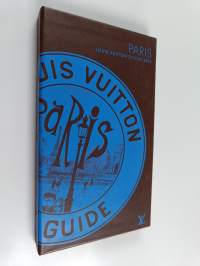 Louis Vuitton city guide 2012 : Paris