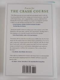 The crash course : the unsustainable future of our economy, energy, and environment