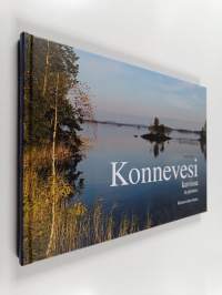 Konnevesi kuvissa Konnevesi in pictures = Konnevesi in pictures