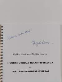 Huurre-ukko ja Timantti-haltija ja Maija-mummon kesävieras (signeerattu)