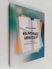 Valmistaudu vapauteen