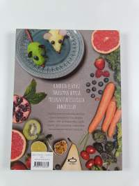 Lautasellinen rakkautta : terveellisiä ja hauskoja annoksia lapsille ja lapsellisille aikuisille