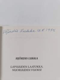 Lapsuuden Laatokka, nuoruuden Vuoksi (signeerattu)