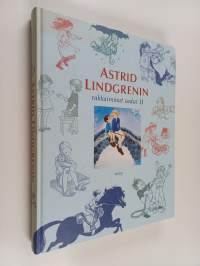 Astrid Lindgrenin rakkaimmat sadut 2 : Marikki ; Pikkuveli ja Katto-Kassinen ; Saariston lapset ; Veljeni, Leijonamieli