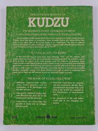The Book of Kudzu : A Culinary &amp; Healing Guide