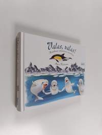 Valas, valas! Maailman viehättävin valaskirja