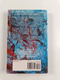 A mountain in Tibet : the search for Mount Kailas and the sources of the great rivers of India