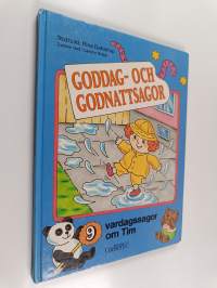 Goddag- och godnattsagor - 9 vardagssagor om Tim