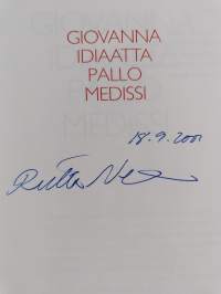 Giovanna Idiaatta Pallo Medissi : siistimätön yksinpuhelu (signeerattu)