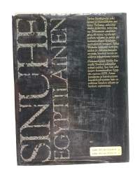 Sinuhe egyptiläinen : viisitoista kirjaa lääkäri Sinuhen elämästä n. 1390-1335 eKr. (kuvitettu)