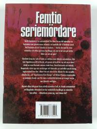 Femtio seriemördare : hur blev de sådana monster?